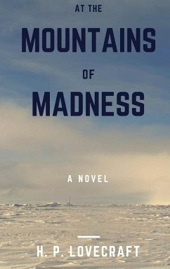 At the Mountains of Madness - Lovecraft, H. P.