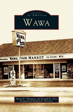 Wawa - Thompson, Maria M.; Price, Donald H.; Wood Jr, Foreword By Richard D.