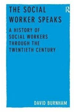 The Social Worker Speaks - Burnham, David