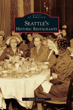 Seattle's Historic Restaurants - Shannon, Robin