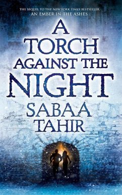 A Torch Against the Night - Tahir, Sabaa