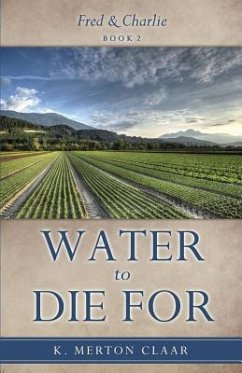 Water to Die For - Claar, K. Merton