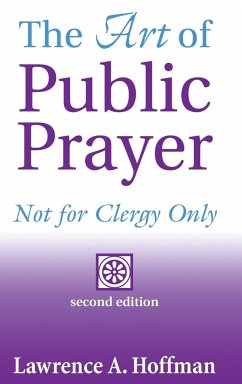 The Art of Public Prayer (2nd Edition) - Hoffman, Rabbi Lawrence A.