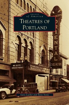 Theatres of Portland - Lacher, Gary; Stone, Steve