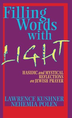 Filling Words with Light - Kushner, Rabbi Lawrence; Polen, Nehemia