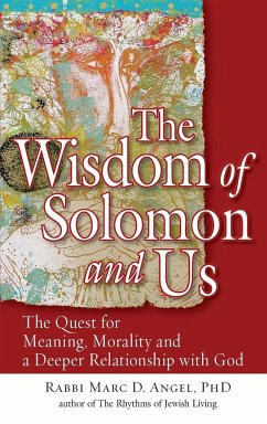 The Wisdom of Solomon and Us - Angel, Rabbi Marc D.