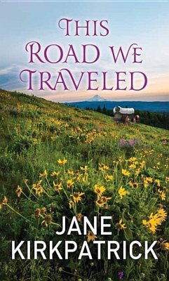 This Road We Traveled - Kirkpatrick, Jane