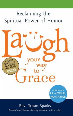 Laugh Your Way to Grace - Sparks, Rev. Susan