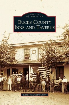 Bucks County Inns and Taverns - Zingaro Clark, Kathleen