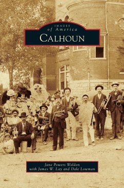Calhoun - Weldon, Jane Powers; Lay, James W.; Lowman, Dale