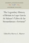 The Legendary History of Britain in Lope Garcia de Salazar's Libro de Las Bienandanzas E Fortunas