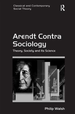Arendt Contra Sociology - Walsh, Philip