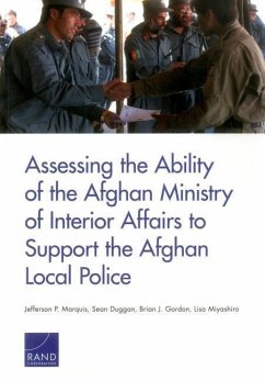 Assessing the Ability of the Afghan Ministry of Interior Affairs to Support the Afghan Local Police - Marquis, Jefferson P; Duggan, Sean; Gordon, Brian J; Miyashiro, Lisa