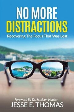 No MORE DISTRACTIONS - Thomas, Jesse E.