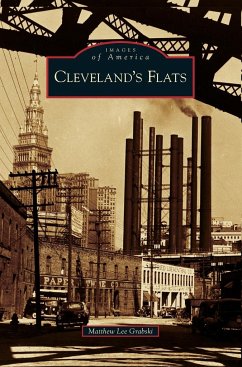 Cleveland's Flats - Grabski, Matthew Lee