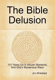 The Bible Delusion