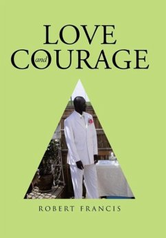 Love and Courage - Francis, Robert