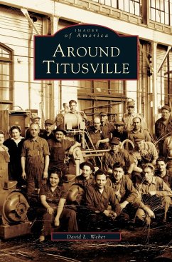 Around Titusville - Weber, David L.
