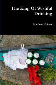 The King Of Wishfull Drinking - Holmes, Matthew