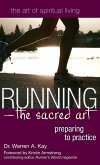 Running-The Sacred Art