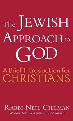 The Jewish Approach to God - Gillman, Rabbi Neil