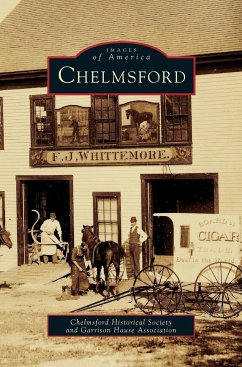 Chelmsford - Chelmsford Historical Society; Garrison House Association