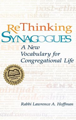 Rethinking Synagogues - Hoffman, Rabbi Lawrence A.
