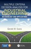 Multiple Criteria Decision Analysis for Industrial Engineering