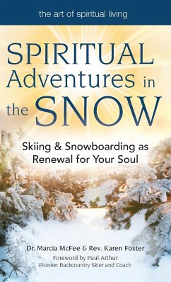 Spiritual Adventures in the Snow - Mcfee, Marcia; Foster, Rev. Karen