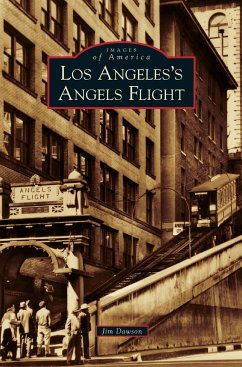 Los Angeles's Angels Flight - Dawson, Jim