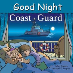 Good Night Coast Guard - Gamble, Adam; Tougias, Michael J.