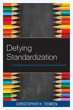 Defying Standardization - Tienken, Christopher H.