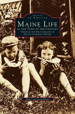 Maine Life at the Turn of the Century - Barnes, Diane; Barnes, Jack