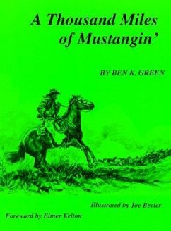 A Thousand Miles of Mustangin - Green, Ben K