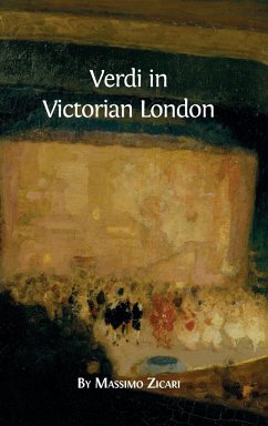 Verdi in Victorian London - Zicari, Massimo