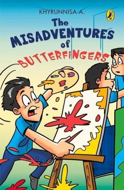 Misadventures of Butterfingers - A, Khyrunnisa