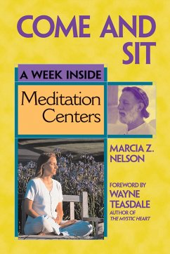 Come and Sit: A Week Inside Meditation Centers - Nelson, Marcia Z.