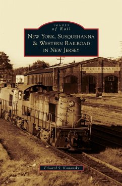 New York, Susquehanna & Western Railroad in New Jersey - Kaminski, Edward S.