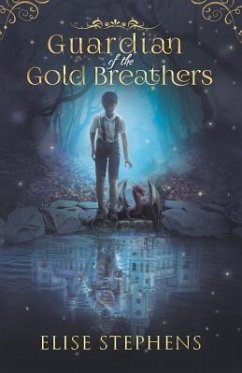 Guardian of the Gold Breathers - Stephens, Elise