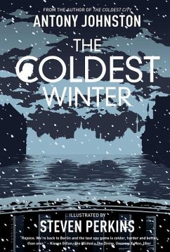 The Coldest Winter, 2: Atomic Blonde Sequel - Johnston, Antony