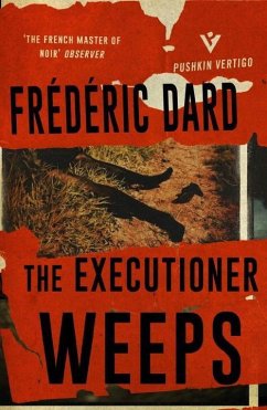 The Executioner Weeps - Dard, Frederic