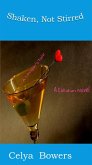 Shaken, Not Stirred (eBook, ePUB) Shaken, Not Stirred (eBook, ePUB)