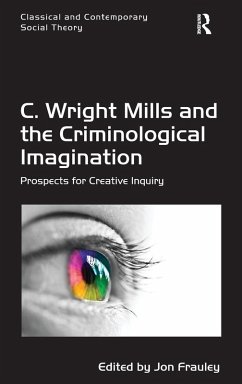C. Wright Mills and the Criminological Imagination - Frauley, Jon