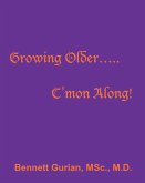 Growing Older..... C'mon Along!