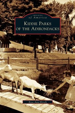 Kiddie Parks of the Adirondacks - Hirsch, Rose Ann