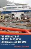 The Aftermath of the 2011 East Japan Earthquake and Tsunami