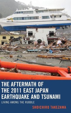 The Aftermath of the 2011 East Japan Earthquake and Tsunami - Takezawa, Shoichiro