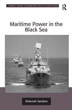 Maritime Power in the Black Sea - Sanders, Deborah