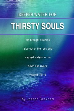 Deeper Water For Thirsty Souls - Beckham, Joseph