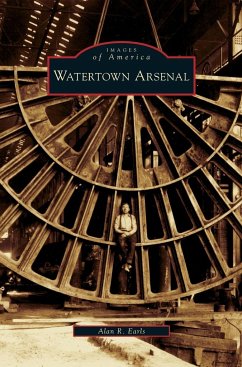 Watertown Arsenal - Earls, Alan R.